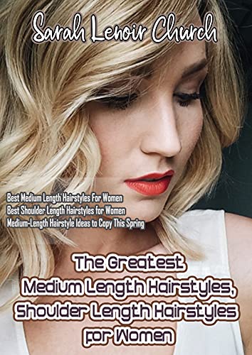 The Greatest Medium Length Hairstyles, Shoulder Length Hairstyles for...