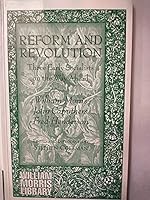 Reform and Revolution: Three Early Socialists on the Way Ahead (William Morris Library Series) 1855064677 Book Cover