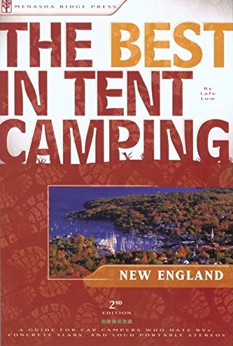 The Best in Tent Camping: New England (Earlier Edition)