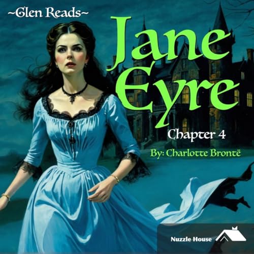 'Jane Eyre' by Charlotte Bront&euml; Ch 4