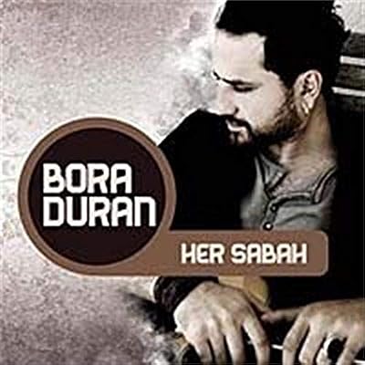Bora Duran Her Sabah