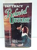 Beloved Outcast (Harlequin Historical)