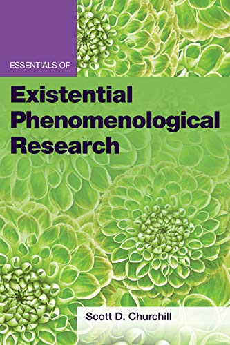 Essentials Of Existential Phenomenological Research (Essentials Of Qualitative Methods) #TOP18