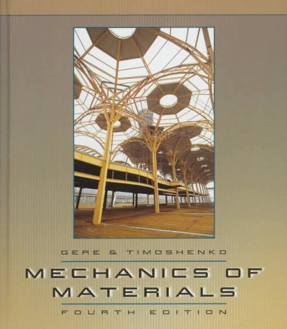 Mechanics of Materials 4th edition by Gere, James M., Timoshenko, Stephen P. (1997) Hardcover