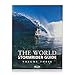 The World Stormrider Guide, Vol. 3 (Stormrider Surf Guides)
