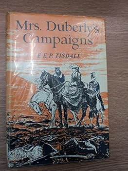 Hardcover Mrs Duberly's Campaigns: an Englishwoman's experiences in the Crimean War and Indian Mutiny Book