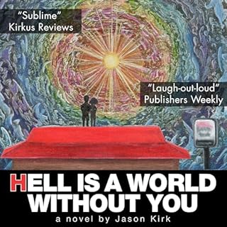 Hell Is a World Without You Audiolibro Por Jason Kirk arte de portada