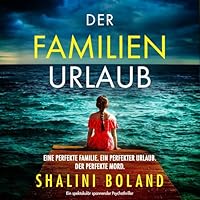 Der Familienurlaub Hörbuch
