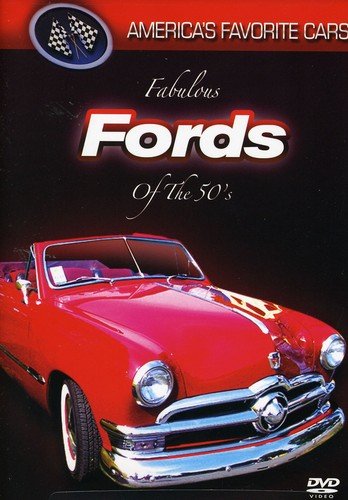 America's Favorite Cars - Fabulous Fords of the 50's