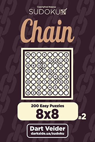 Chain Sudoku - 200 Easy Puzzles 8x8 (Volume 2)