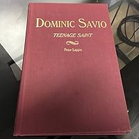 Dominic Savio: Teenage saint 0912141972 Book Cover