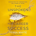 Cover of The Unspoken Truths for Career Success