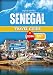 SENEGAL TRAVEL GUIDE 2026 - 2027: Daily living local habits and the different pace of the regions