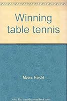Winning table tennis B0007B46O8 Book Cover