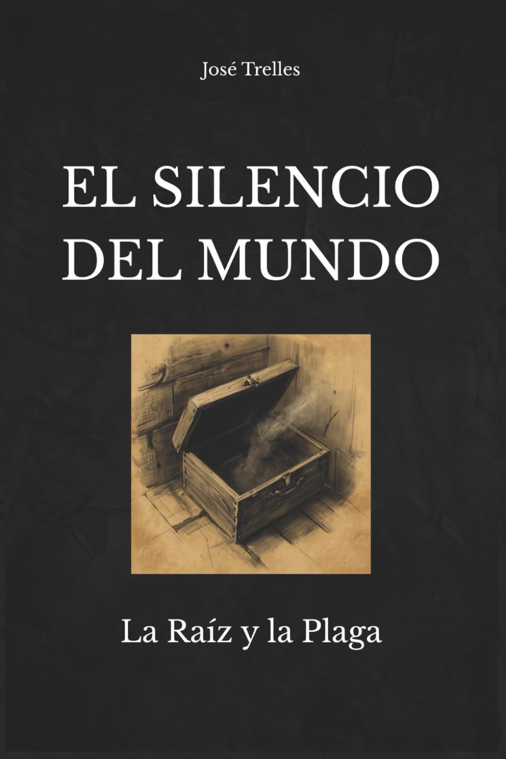 EL SILENCIO DEL MUNDO: La Raíz y la Plaga