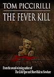 The Fever Kill