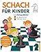 Produktbild Schach für Kinder: Das große Schachbuch für Kinder mit allen Grundlagen, Taktikmotiven & Strategien - spielend schach lernen inkl. gratis Online Schachspiel Training für Kinder