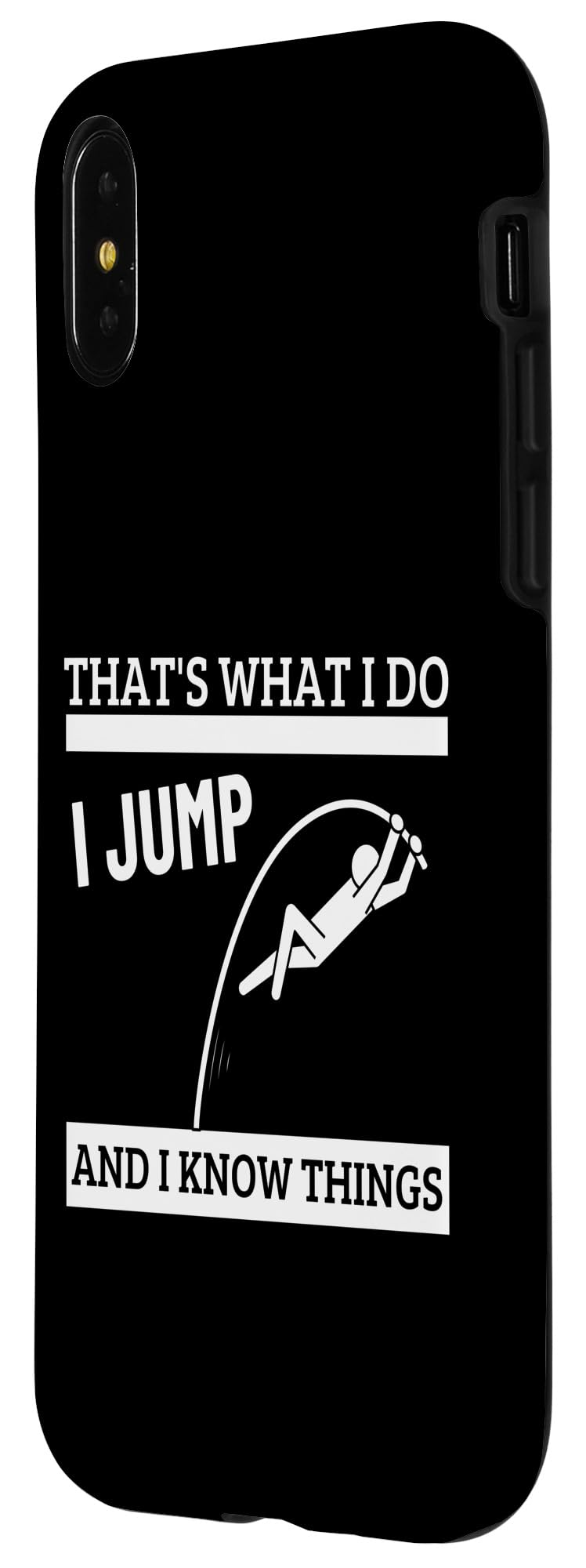 iPhone X/XS Pole Vaulting That's What I Do Funny Pole Vault Case - Image 2