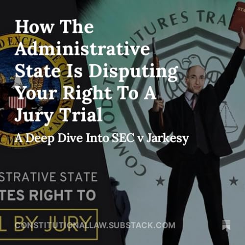 How The Administrative State Is Disputing Your Right To A Jury Trial