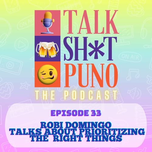 ROBI DOMINGO TALKS ABOUT PRIORITIZING THE RIGHT THINGS