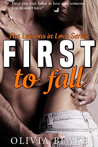 Télécharger First to Fall (Lessons in Love Book 1) (English Edition) Gratuit