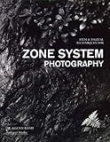  Film & Digital Techniques for Zone System Photography by Glenn Rand (2008-09-02)