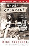 Under the Overpass: A Journey of Faith on the Streets of America