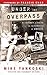 Under the Overpass: A Journey of Faith on the Streets of America