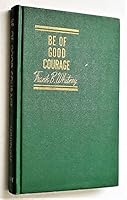Be of good courage B0007EOSSO Book Cover