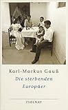 gottscheer tracht  Die sterbenden Europäer: Unterwegs zu den Sepharden von Sarajevo, Gottscheer Deutschen, Arbereshe, Sorben und Aromunen