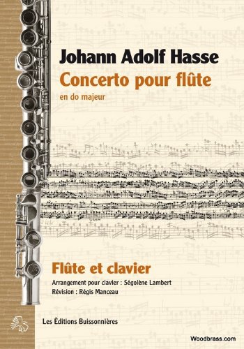 Partitions classique Les Editions buissonnieres HASSE J.A. - CONCERTO POUR FLUTE EN DO MAJEUR - FLUTE Flûte traversière