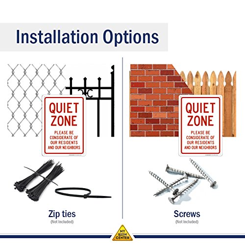 Quiet Zone Please Be Considerate Of Our Residents And Our Neighbors Sign, 10" X 14" 0.40 Aluminum, Fade Resistance, Indoor/Outdoor Use, Usa Made By My Sign Center #TOP2