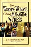 The Working Woman's Guide to Managing Stress