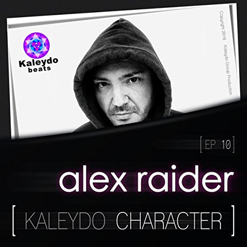 Amazon MusicでAlex RaiderのKaleydo Character: Alex Raider EP 10を再生する
