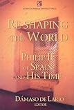 larios rose gläser  Re-Shaping the World: Philip II of Spain and His Time