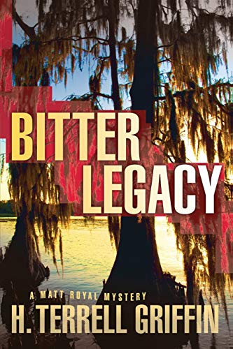 Bitter Legacy (Matt Royal Mysteries, No. 5) (Matt Royal Mystery)