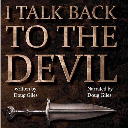 I Talk Back to the Devil - Doug Giles episode artwork