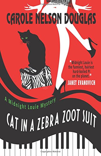 Cat in a Zebra Zoot Suit: A Midnight Louie Mystery (The Midnight Louie Mysteries) Paperback – August 24, 2015