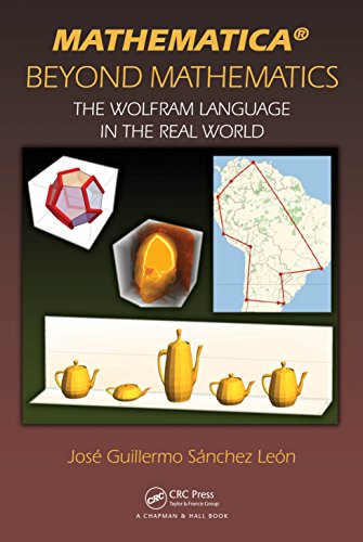 Télécharger Mathematica Beyond Mathematics: The Wolfram Language in the Real World (English Edition) PDF