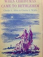 When Christmas Came to Bethlehem B00126NI1E Book Cover