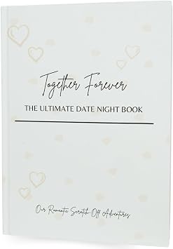 Together Forever Scratch-Off Date Night Book 60 Unique & Romantic Date Ideas for Couples | Anniversary, Wedding, Valentines Gift, Couples Games, Memory Journal 11" x 9"