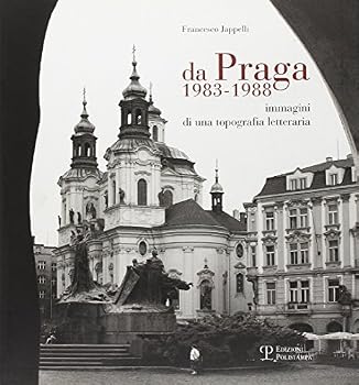 Paperback Da Praga 1983-1988: Immagini Di Una Topografia Letteraria [Italian] Book