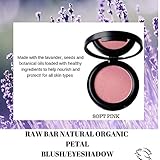 Raw Blush/Eyeshadow All Natural - Organic - Vegan - Gluten Free - Cruelty Free Petal