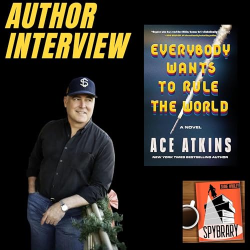 Everybody Wants to Rule the World: 1980s Nostalgia & Cold War Espionage with Ace Atkins