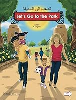 Let's go to the Park Arabic/English 1781422788 Book Cover