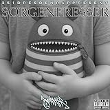 SORGENFRESSER [Explicit]