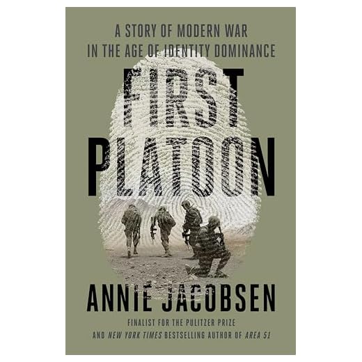 First Platoon: A Story of Modern War in the Age of Identity Dominance