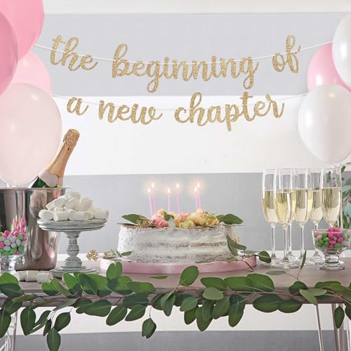 Image of Pre-Strung The Beginning of A New Chapter Banner - Gold Glitter Banner | No DIY - Pre-Strung on 10 ft Strands - Farewell, Going Away, Divorce, Retirement, Graduation, or Wedding Party Decorations