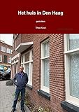 Het huis in Den Haag (Dutch Edition)