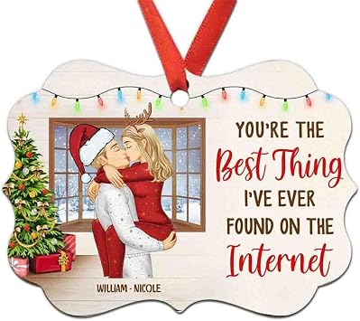 Custom Couple Ornament Youre the Best Thing Ive Ever Found On The Internet Ornament Custom Couple Ornament Gift for Couples Husband Wife Girlfriend Woman Him Her on Christmas